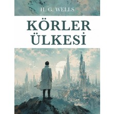 Colezium Körler Ülkesi - Herbert George Wells - Favori Kitaplar