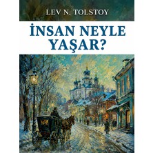 Colezium Insan Neyle Yaşar - Lev N. Tolstoy - Favori Kitaplar