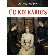 Colezium Üç Kız Kardeş - Anton Çehov - Favori Kitaplar