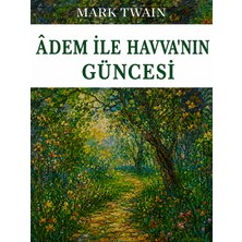 Colezium Âdem ile Havva'nın Güncesi - Mark Twain - Favori Kitaplar