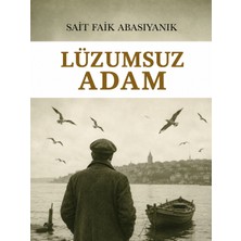Colezium Lüzumsuz Adam - Sait Faik Abasıyanık - Favori Kitaplar