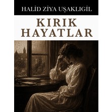 Colezium Kırık Hayatlar - Halid Ziya Uşaklıgil - Favori Kitaplar