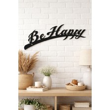 Bel&Co Home Be Happy Yazılı Siyah Mdf Duvar Dekoru 40X19 cm – 3 mm Lazer Kesim Çift Taraflı Bantlı