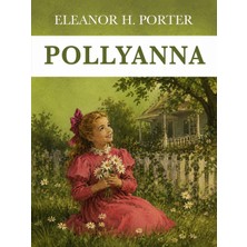 Colezium Pollyanna - Eleanor H. Porter - Favori Kitaplar