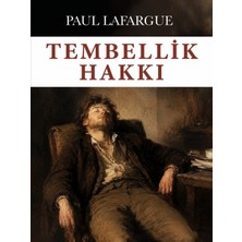 Colezium Tembellik Hakkı - Paul Lafargue - Favori Kitaplar