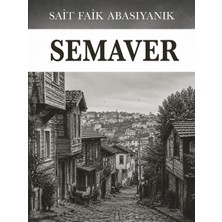 Colezium Semaver - Sait Faik Abasıyanık - Favori Kitaplar