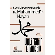 Bilgeoğuz Yayınları Sevgili Peygamberimiz Hz. Muhammed'in Hayatı Bana Ne Diyor? - Veli Tahir Erdoğan