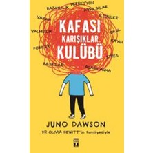 Genç Timaş Kafası Karışıklar Kulübü - Juno Dawson