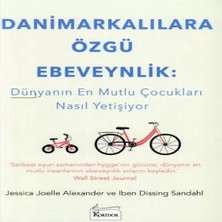 LTG Nova Danimarkalılara Özgü Ebeveynlik - Dünyanın Mutlu Çukları Nasıl Yetişiyor