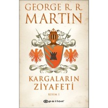Binbir Göz Kitap Kargaların Ziyafeti Kısım 1 / Buz ve Ateşin Şarkısı 4