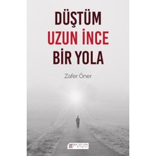 Binbir Göz Kitap Düştüm Uzun Ince Bir Yola