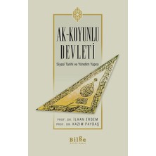 Binbir Göz Kitap Ak-Koyunlu Devleti Siyasi Tarihi ve Yönetim Yapısı