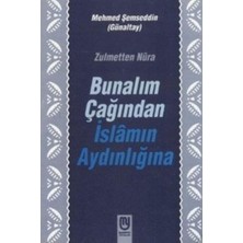 Binbir Göz Kitap Zulmetten Nura Bunalım Çağından Islamın Aydınlığına