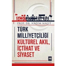 Binbir Göz Kitap Türk Milliyetçiliği Kültürel Akıl, Içtihat ve Siyaset