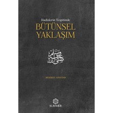 Binbir Göz Kitap Hadislerin Tespitinde Bütünsel Yaklaşım