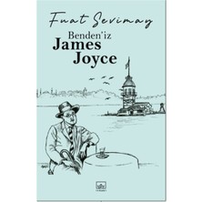 Binbir Göz Kitap Benden’iz James Joyce