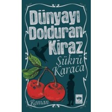 Binbir Göz Kitap Dünyayı Dolduran Kiraz