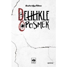 Binbir Göz Kitap Delilikle Öpüşmek