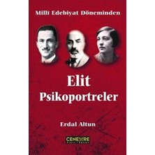 Binbir Göz Kitap Milli Edebiyat Döneminden Elit Psikoportreler