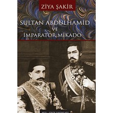 Binbir Göz Kitap Sultan Abdülhamid ve Imparator Mikado