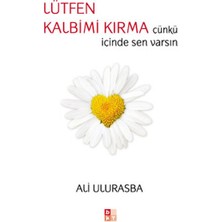 Binbir Göz Kitap Lütfen Kalbimi Kırma Çünkü Içinde Sen Varsın