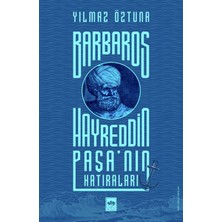 Binbir Göz Kitap Barbaros Hayreddin Paşa'nın Hatıraları