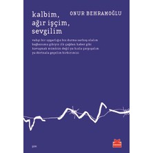 Binbir Göz Kitap Kalbim, Ağır, Işçim, Sevgilim