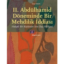 Binbir Göz Kitap Iı. Abdülhamid Döneminde Bir Mehdilik Iddiası