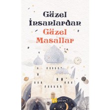 Binbir Göz Kitap Güzel Insanlardan Güzel Masallar