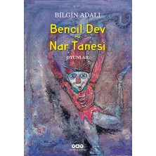Binbir Göz Kitap Bencil Dev - Nar Tanesi