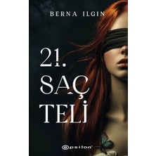 Binbir Göz Kitap 21. Saç Teli