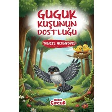 Binbir Göz Kitap Guguk Kuşunun Dostluğu
