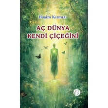 Binbir Göz Kitap Aç Dünya Kendi Çiçeğini