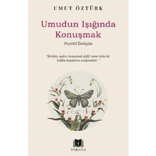 LTG Nova Umudun Işığında Konuşmak – Pozitif