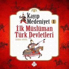 Uravas Store Kayıp Medeniyet - 1- Ilk Müslüman Türk Devletleri