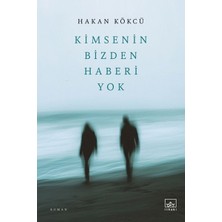 İthaki Yayınları Kimsenin Bizden Haberi Yok