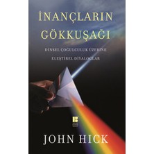 Binbir Göz Kitap Inançların Gökkuşağı   Dinsel Çoğulculuk Üzerine Eleştirel Diyaloglar
