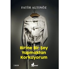Binbir Göz Kitap Birine Bir Şey Yapmaktan Korkuyorum