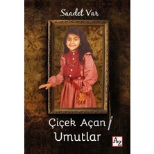 Binbir Göz Kitap Çiçek Açan Umutlar
