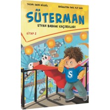 İndigo Çocuk Süterman 2. Kitap - Eyvah Babamı Kaçırdılar !