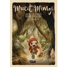 Binbir Göz Kitap Mucit Mimzi – Altın Avcıları