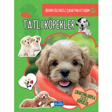 Binbir Göz Kitap Tatlı Köpekler - Benim Eğlenceli Çıkartma Kitabım