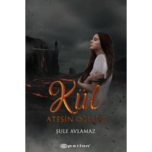 Binbir Göz Kitap Ateşin Oğlu 2: Kül