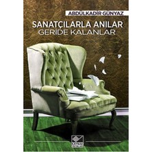 Binbir Göz Kitap Sanatçılarla Anılar Geride Kalanlar