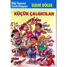 Binbir Göz Kitap Küçük Çalgıcılar-Çocuk Klasikleri