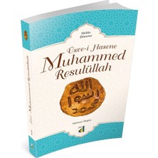 Binbir Göz Kitap Üsve-I Hasene Muhammed Resulüllah - Mekke Dönemi