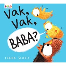 Binbir Göz Kitap Vak, Vak, Baba?