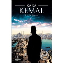 Binbir Göz Kitap Saatlik Tarih - Kara Kemal (Küçük Efendi)