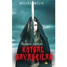 Binbir Göz Kitap Mezardan Özgürlüğe - Kutsal Savaşçılar