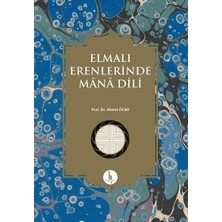 Binbir Göz Kitap Elmalı Erenlerinde Mana Dili
